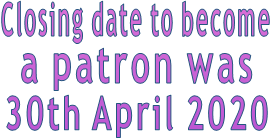 Closing date to become a patron was  30th April 2020