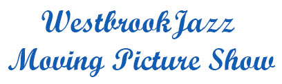 WestbrookJazz Moving Picture Show