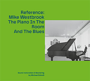 Mike Westbrook - The Piano In The Room And The Blues